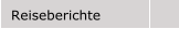 Reiseberichte